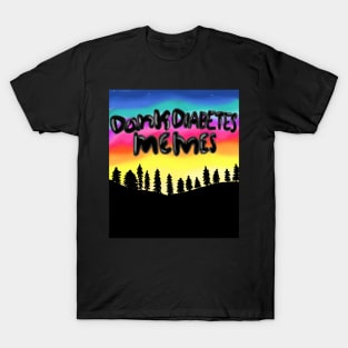 Dank Diabetes Memes T-Shirt